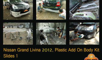 Nissan Grand Livina 2012, Pemasangan dan Pengecatan Body Kit Plastik